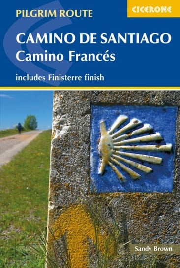 Camino de Santiago. Camino Frances. Guide and map book - includes Finisterre finish Opracowanie zbiorowe