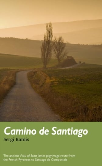 Camino de Santiago: The ancient Way of Saint James pilgrimage route from the French Pyrenees to Sant Sergi Ramis