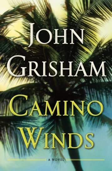 Camino Winds - Limited Edition John Grisham