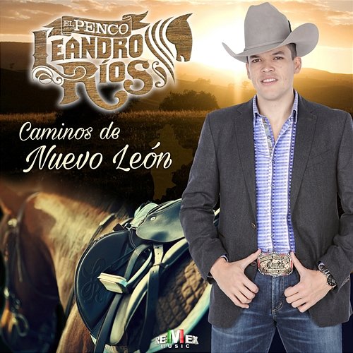 Caminos de Nuevo León Leandro Ríos