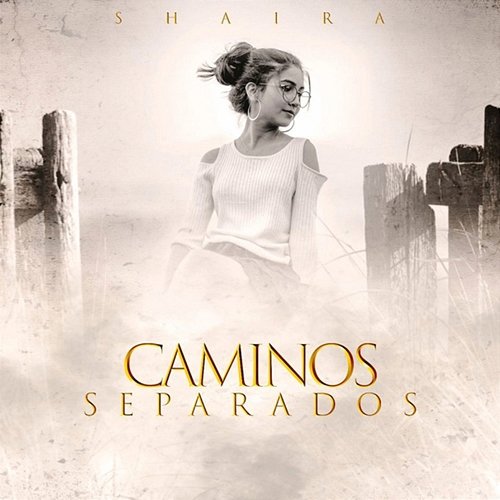 Caminos Separados Shaira