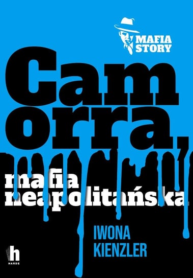 Camorra, mafia neapolitańska - ebook epub Kienzler Iwona