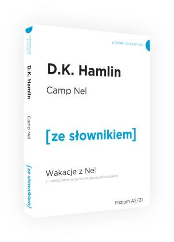 Camp Nel. Wakacje z Nel z podręcznym słownikiem angielsko-polskim Hamlin D.K.