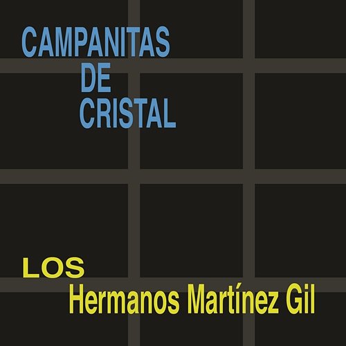 Campanitas de Cristal Hermanos Martínez Gil