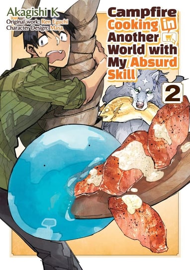 Campfire Cooking in Another World with My Absurd Skill (MANGA) Volume 2 Ren Eguchi