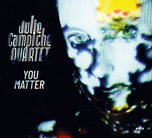 Campiche,Julie Quartet-You Matter Various Artists