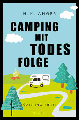 Camping mit Todesfolge Emons Verlag