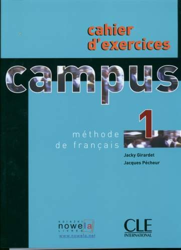 Campus 1. Cahier d'exercise Girardet Jacky, Pecheur Jacques