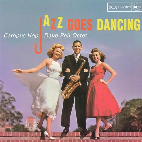 Campus Hop (Jazz Goes Dancing To Famous Songs By Harry Warren) Dave Pell Octet