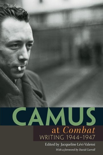 Camus at Combat Camus Albert