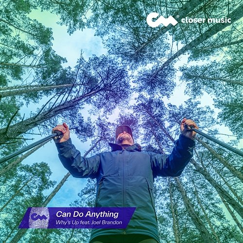 Can Do Anything Why's Up feat. Joel Brandon