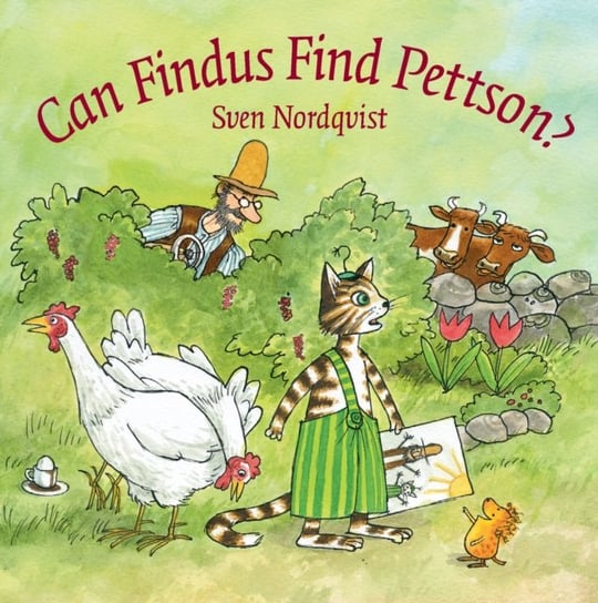 Can Findus Find Pettson? Nordqvist Sven