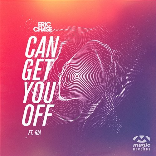 Can Get You Off Eric Chase feat. Ria