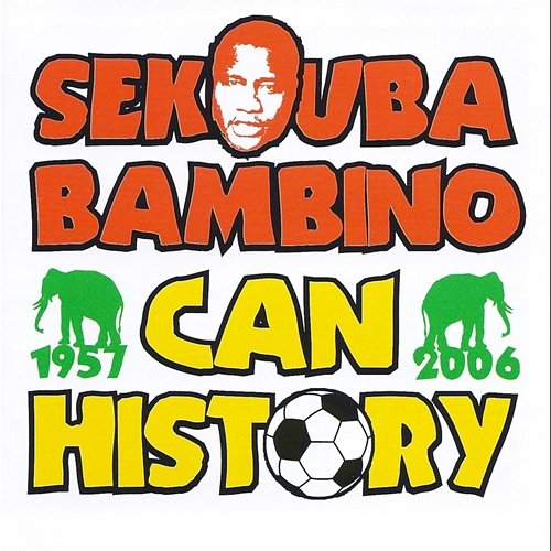 Can History (1957-2006) Sekouba Bambino