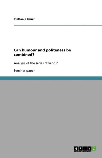 Can humour and politeness be combined? Bauer Steffanie