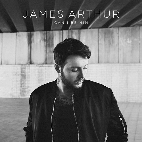 Can I Be Him James Arthur