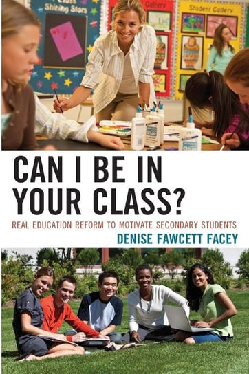 Can I Be in Your Class? Facey Denise Fawcett
