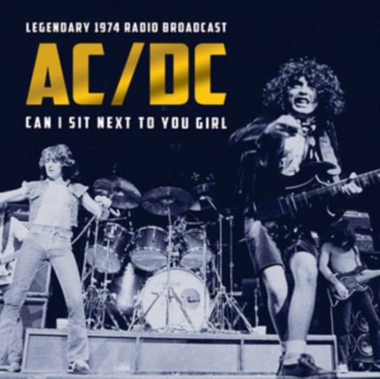 Can I Sit Next to You Girl AC/DC