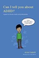 Can I tell you about ADHD? Yarney Susan