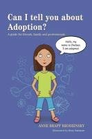 Can I tell you about Adoption? Brodzinsky Anne Braff