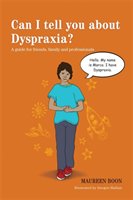 Can I tell you about Dyspraxia? Boon Maureen