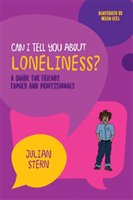 Can I tell you about Loneliness? Stern Julian