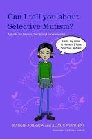 Can I tell you about Selective Mutism? Wintgens Alison