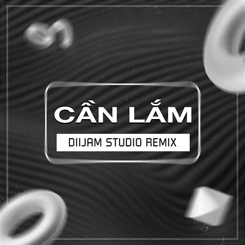 Cần Lắm Diijam Studio