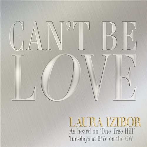 Can't Be Love Laura Izibor