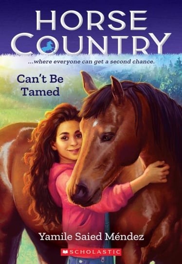 Can't Be Tamed (Horse Country #1) Scholastic US