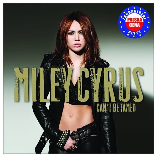 Can't Be Tamed PL Cyrus Miley