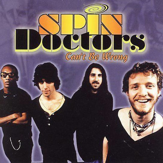 Can't Be Wrong Spin Doctors