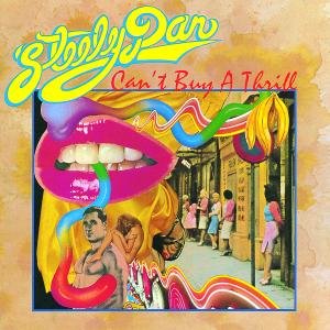 CAN'T BUY A THRILL Steely Dan
