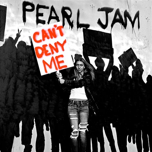 Can't Deny Me Pearl Jam