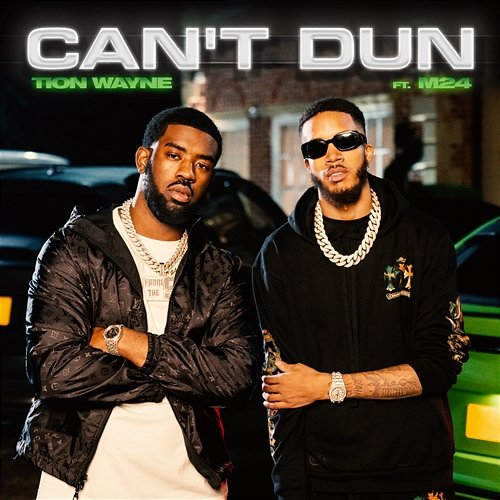 Can’t Dun Tion Wayne feat. M24