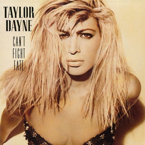 Can't Fight Fate (Expanded Edition) Taylor Dayne