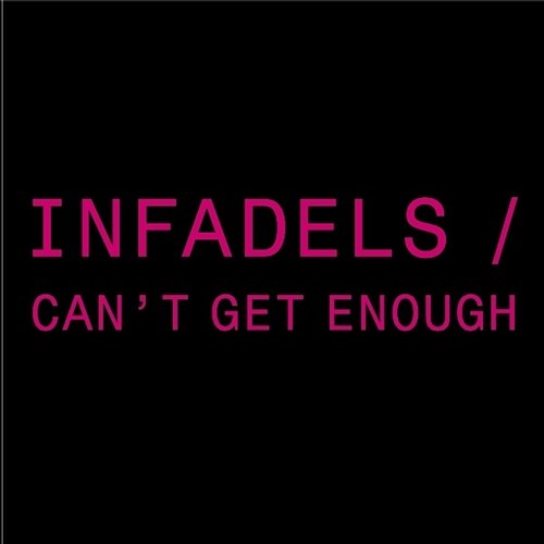 Can't Get Enough (Mazda Remix Bundle) Infadels