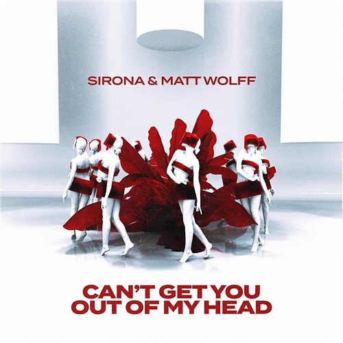 Can't Get You Out Of My Head Sirona, Matt Wolff