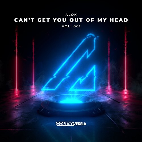 Can't Get You Out Of My Head Vol. 001 Alok