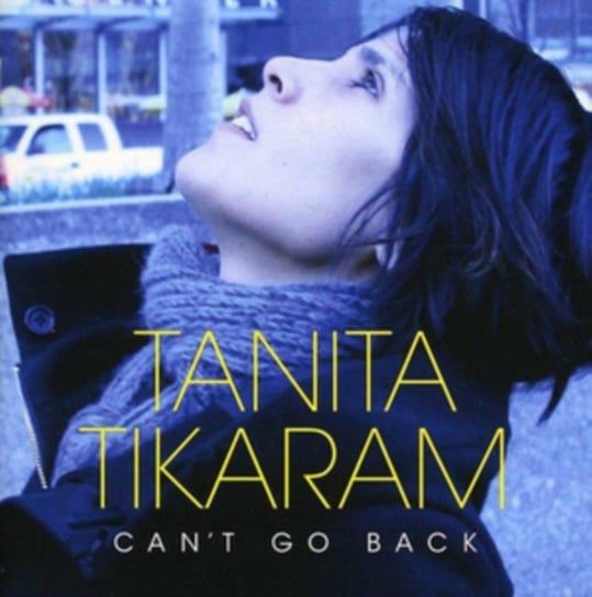 Can't Go Back Tikaram Tanita