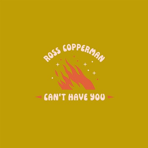 Can't Have You Ross Copperman