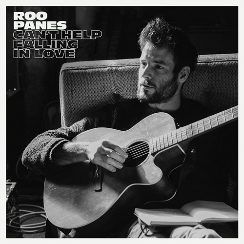 Can't Help Falling In Love Roo Panes