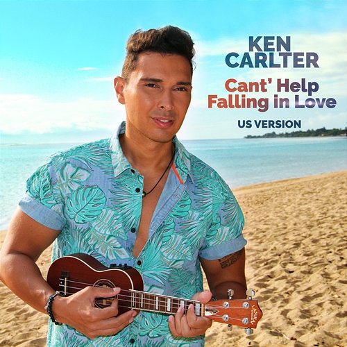 Can't Help Falling In Love Ken Carlter