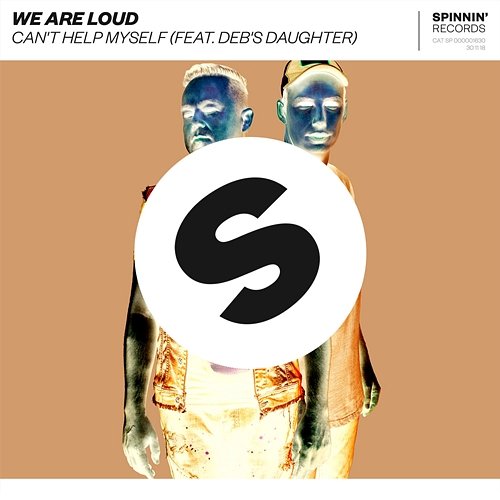 Can't Help Myself We Are Loud feat. Deb's Daughter