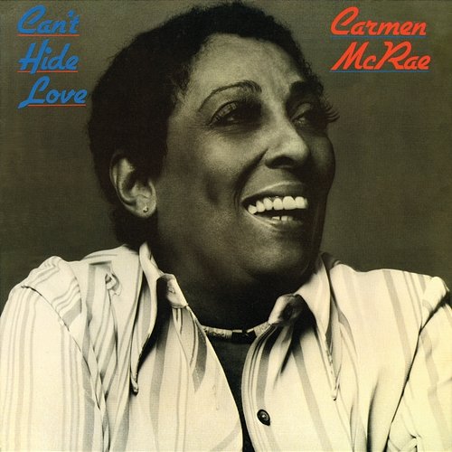 Can't Hide Love Carmen McRae