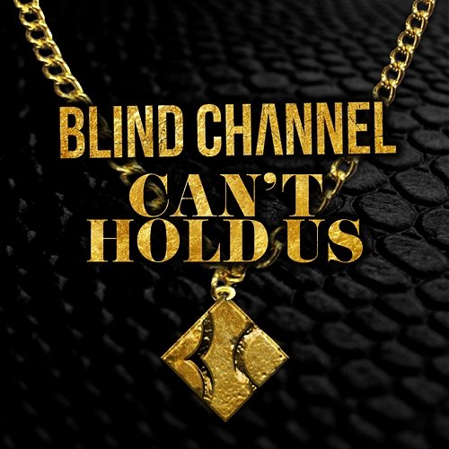 Can't Hold Us Blind Channel