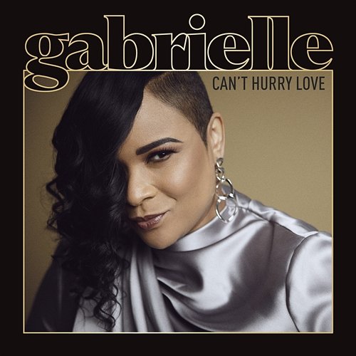 Can't Hurry Love Gabrielle