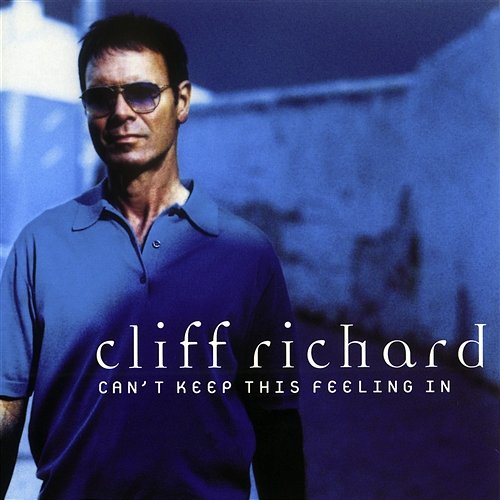 Can't Keep This Feeling In Cliff Richard