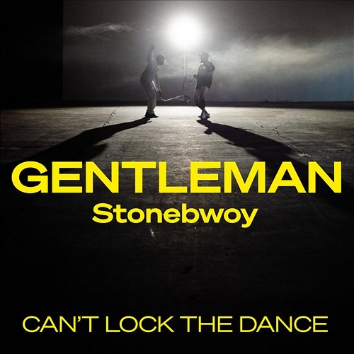 Can't Lock The Dance Gentleman, Stonebwoy