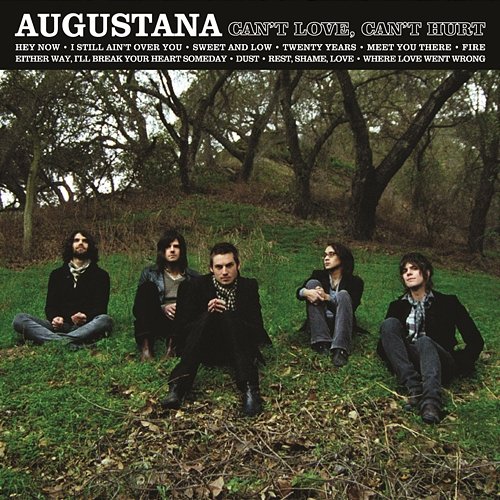 Can't Love, Can't Hurt Augustana